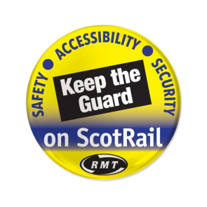 "Keep The Guard on ScotRail" 38mm Tin Badge 